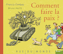 Comment faire la paix? [édition multilingue]